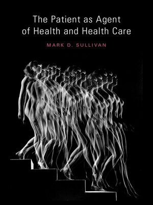 cover image of The Patient as Agent of Health and Health Care